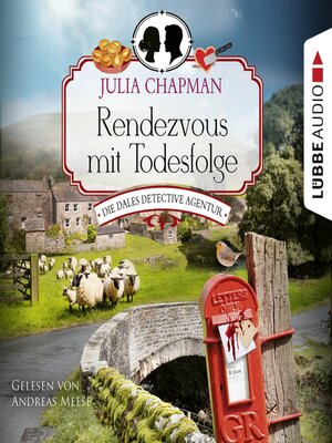 cover image of Rendezvous mit Todesfolge--Die Dales Detective Agentur, Teil 1